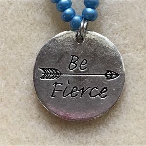 “Be Fierce” necklace